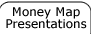Money Map Presentations